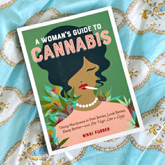 Books Other - A Woman's Guide To Cannabis Book Guide